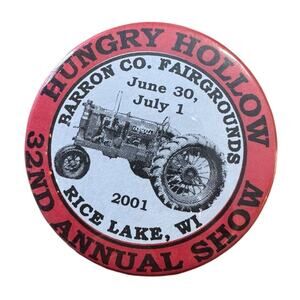 Hungry Hollow 32nd Annual Tractor Show Pin Button Rice Lake WI 2001 Vintage